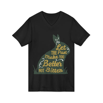V-Neck Tee – 'Let the Past Make You Better Not Bitter' Vintage Bunny Inspirational Shirt